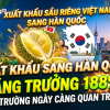 Xuất khẩu sầu riêng Việt Nam sang Hàn Quốc tăng 188%, thị trường Hàn Quốc ngày càng quan trọng